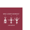 Wine Lover´s Workout